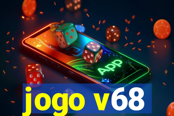 jogo v68